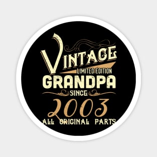 Vintage Grandpa Since 2003 Funny Man Myth Legend Daddy Magnet